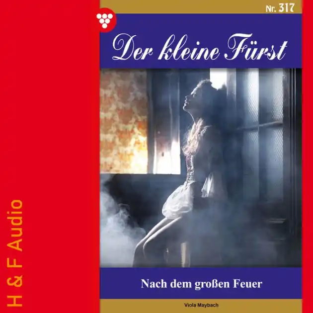 Get Yours Nach dem großen Feuer - Der kleine Fürst, Band 317 (ungekürzt)
