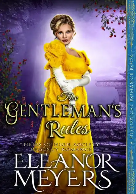 Cheap Historical Romance: The Gentleman's Rules A High Society Regency Romance (Heirs of High Society, #5)
