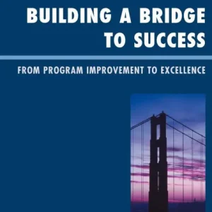 Best Price Building a Bridge to Success: From Program Improvement to Excellence