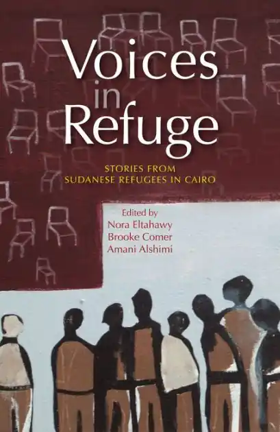 Same Day Shipping Voices in Refuge: Stories from Sudanese Refugees in Cairo
