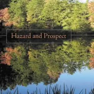 Exclusive Hazard and Prospect: New and Selected Poems