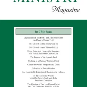 Limited Edition The Ministry, Vol. 09, No. 07: Crystallization-study of 1 and 2 Thessalonians and Song of Songs 7-8