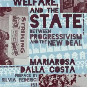 Hot Deal Family, Welfare, and the State: Between Progressivism and the New Deal