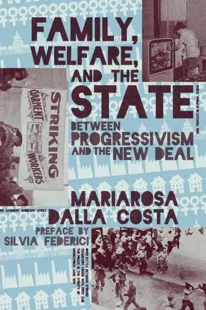 Hot Deal Family, Welfare, and the State: Between Progressivism and the New Deal