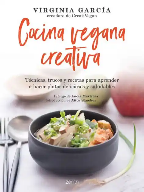 Special Discount Cocina vegana creativa: Técnicas, trucos y recetas para aprender a hacer platoso deliciosos y saludables
