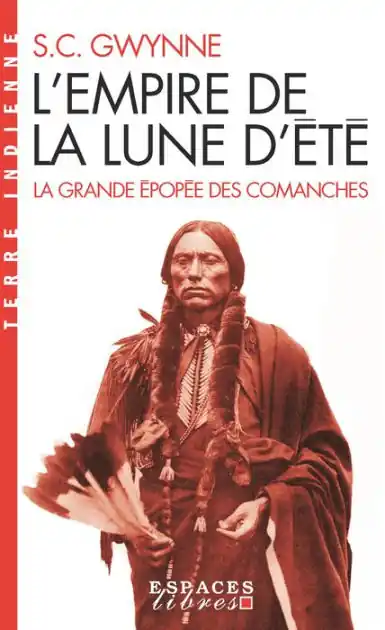 High Quality L'Empire de la Lune d'été: La grande épopée des Comanches