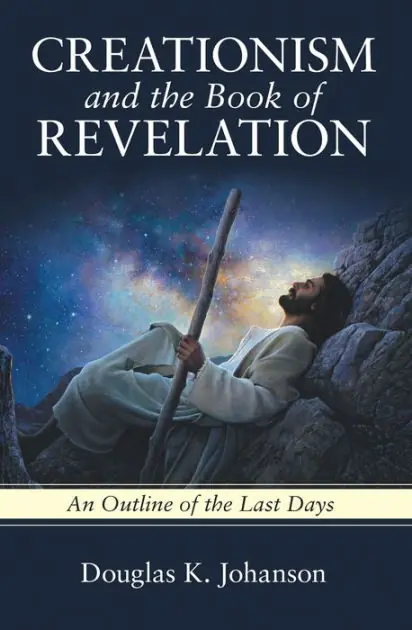 Creationism and the Book of Revelation: An Outline of the Last Days Flash Sale