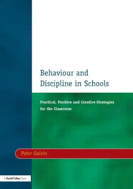 Behaviour & Discipline in Schools, Two: Practical, Positive & Creative Strategies for the Class Free Shipping
