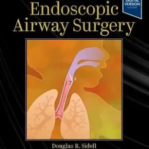 Free Delivery Atlas of Endoscopic Airway Surgery