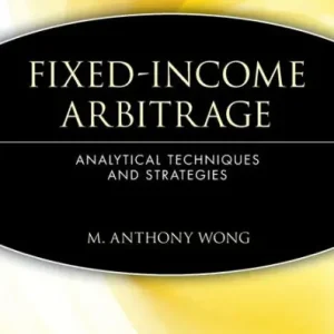 Popular Fixed-Income Arbitrage: Analytical Techniques and Strategies