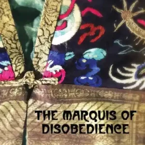 Same Day Shipping The Marquis of Disobedience
