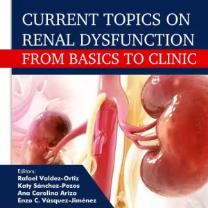 Best Price Current Topics on Renal Dysfunction: From Basics to Clinic