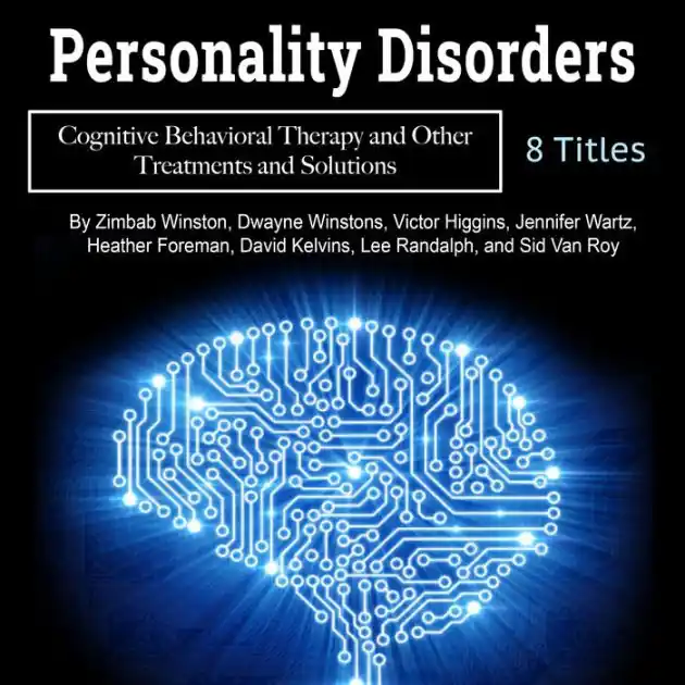 Personality Disorders: Cognitive Behavioral Therapy and Other Treatments and Solutions Special Discount