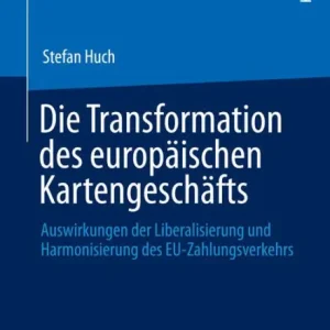 Clearance Die Transformation des europï¿½ischen Kartengeschï¿½fts: Auswirkungen der Liberalisierung und Harmonisierung des EU-Zahlungsverkehrs