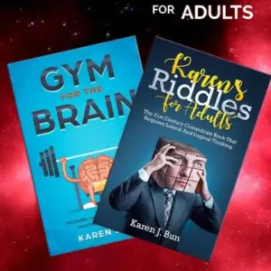 The Best Of Karen's Riddles For Adults: 2 Manuscripts In A Book Compilation To Workout The Brain Cells Using Logic Thinking Flash Sale