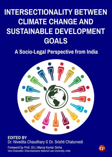 Intersectionality Between Climate Change and Sustainable Development Goals: A Socio-Legal Perspective from India Wholesale
