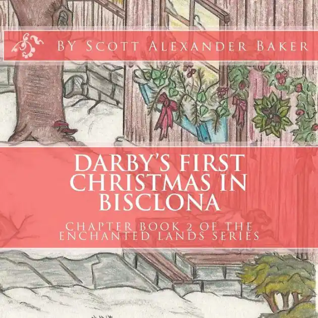 Handmade Darby's First Christmas in Bisclona: Chapter Book 2