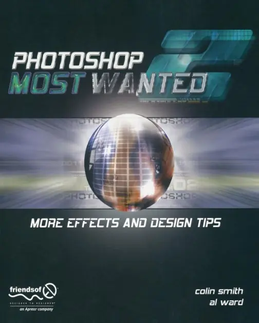 Latest Photoshop Most Wanted 2: More Effects and Design Tips