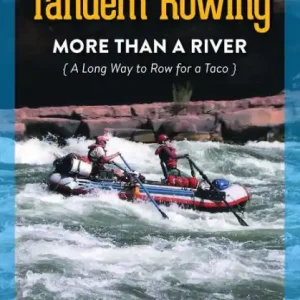 Tandem Rowing: More than a River Holiday Sale