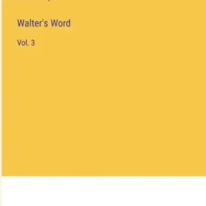 Instant Buy Walter's Word: Vol. 3