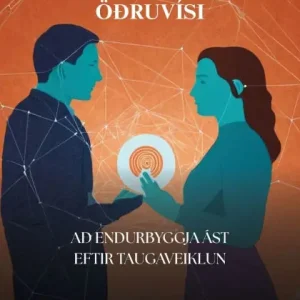 ï¿½rï¿½ï¿½laust ï¿½ï¿½ruvï¿½si: Aï¿½ endurbyggja ï¿½st eftir taugaveiklun Editor’s Pick