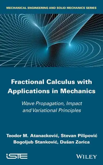 Fractional Calculus with Applications in Mechanics: Wave Propagation, Impact and Variational Principles Trusted Brand