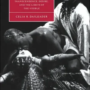 Buy Direct Eroticism on the Renaissance Stage: Transcendence, Desire, and the Limits of the Visible