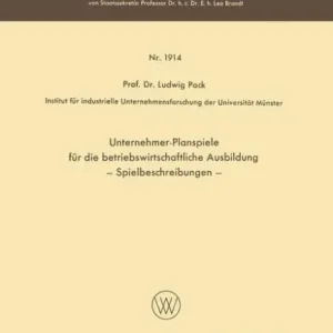 Unternehmer-Planspiele für die betriebswirtschaftliche Ausbildung: Spielbeschreibungen Shop Now