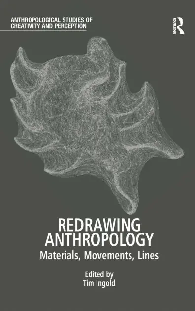 Redrawing Anthropology: Materials, Movements, Lines Money Back Guarantee