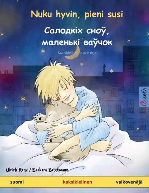 Limited Edition Nuku hyvin, pieni susi - Салодкіх сноў, маленькі ваўчок (suomi - valkoven�j�): Kaksikielinen la