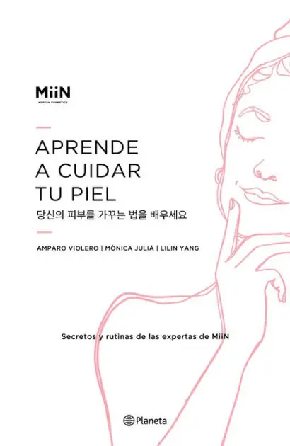 Best Choice Aprende a cuidar tu piel: Secretos y rutinas de las expertas de Miin