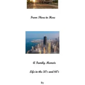 From There to Here - A Family Memoir Holiday Sale