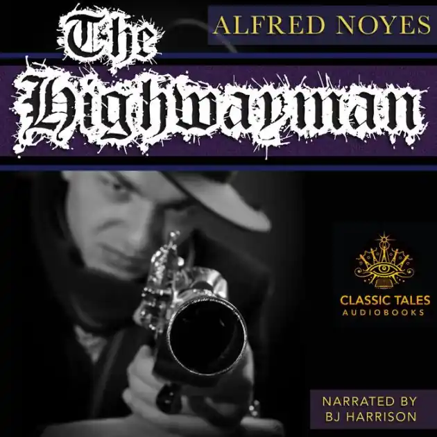 The Highwayman: Classic Tales Edition One Day Deal