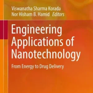 Engineering Applications of Nanotechnology: From Energy to Drug Delivery Genuine