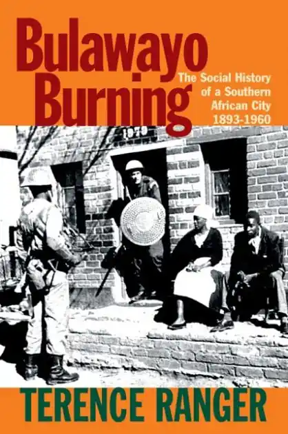 Direct From Manufacturer Bulawayo Burning: The Social History of a Southern African City, 1893-1960