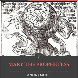 Mary the Prophetess Today Only