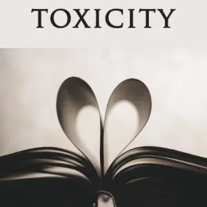 Escaping Toxicity Must Have