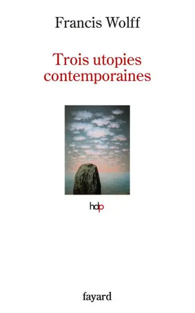 Exclusive Offer Trois utopies contemporaines
