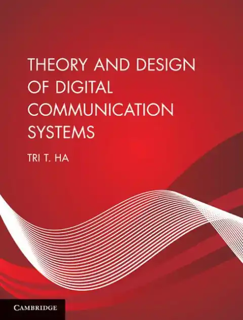Don’t Miss Out Theory and Design of Digital Communication Systems