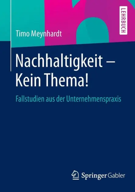 Save Now Nachhaltigkeit - Kein Thema!: Fallstudien aus der Unternehmenspraxis