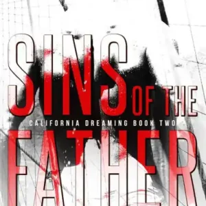 Sins of the Father (California Dreaming, #2) Special Offer