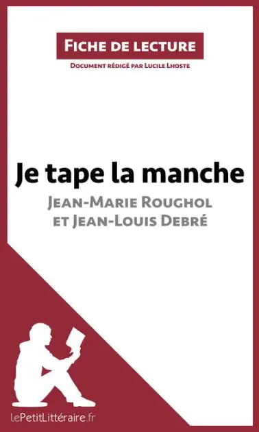 Trusted Brand Je tape la manche de Jean-Marie Roughol et Jean-Louis Debré (Fiche de lecture): Analyse complète et résumé détaillé de l'oeuvre