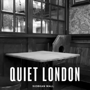 Quiet London: updated edition Price Drop
