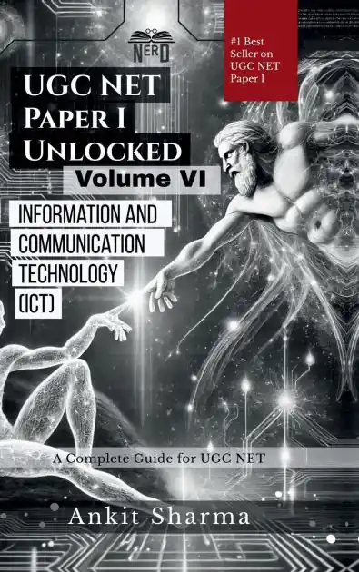 Super Sale UGC NET Paper I Unlocked Volume VI: Information and Communication Technology (ICT): A Complete Guide for UGC NET