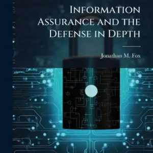 Information Assurance and the Defense in Depth Price Cut