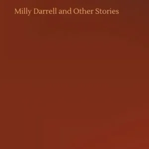 Milly Darrell and Other Stories Worldwide Shipping