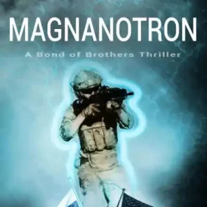 One Day Deal Magnanotron: A Bond of Brothers Thriller