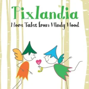Pixlandia More Tales From Windy Wood Trending