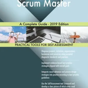 Scrum Master A Complete Guide - 2019 Edition Price Drop