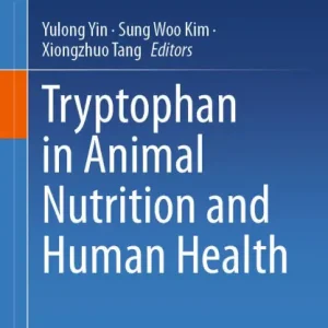 Buy Direct Tryptophan in Animal Nutrition and Human Health